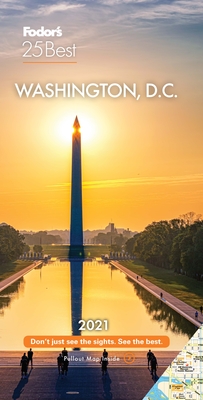 Fodor's Washington D.C 25 Best 2021 (Full-color Travel Guide)