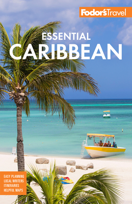 Image for Fodor's Essential Caribbean (Full-color Travel Guide) Fodor's Essential Caribbean (Full-color Travel Guide)