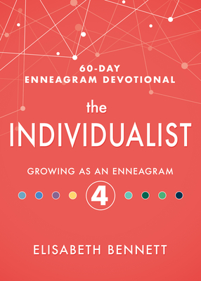 Image for The Individualist: Growing as an Enneagram 4 (60-Day Enneagram Devotional)
