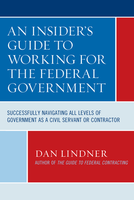 An Insider's Guide To Working For The Federal Gove