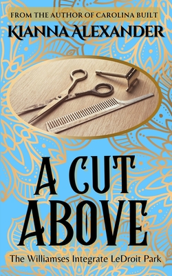 Cut Above: The Williamses Integrate LeDroit Park