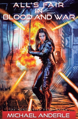 Alls Fair in Blood and War (The Kurtherian Endgame)