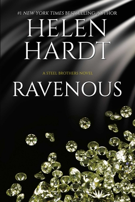 Ravenous: (Steel Brothers Saga Book 11)