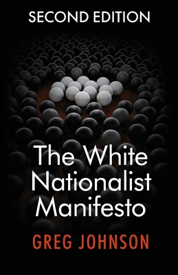 Image for The White Nationalist Manifesto The White Nationalist Manifesto