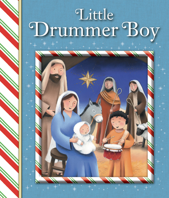 Little Drummer Boy: A Christmas Tale (Christmas Rainbow Books)