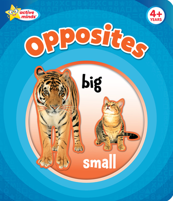 Active Minds - Opposites Board Book (Active Minds Board Books)