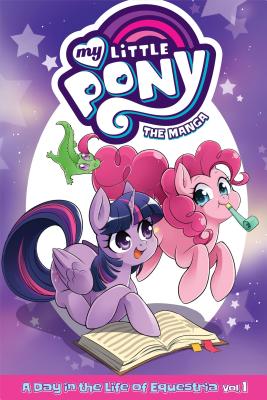 My Little Pony: The Manga: A Day in the Life of Equestria, Vol. 1