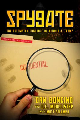 Image for Spygate: The Attempted Sabotage of Donald J. Trump