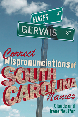 Correct Mispronunciations of South Carolina Names (Non Series)