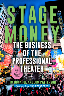 Stage Money: The Business of the Professional Theater
