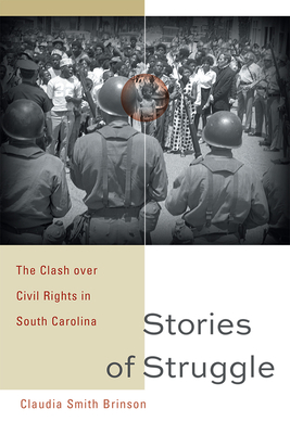 Stories of Struggle: The Clash over Civil Rights in South Carolina