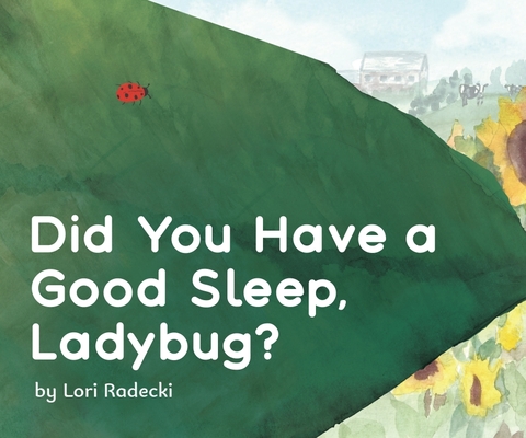 Did you have a good sleep, Ladybug