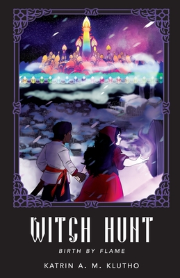 Image for Witch Hunt: Birth by Flame Witch Hunt: Birth by Flame