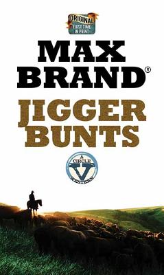 Jigger Bunts (Center Point Large Print: a Circle V Western)
