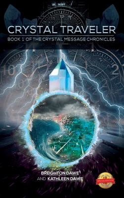 CRYSTAL TRAVELER BOOK 1 OF THE CRYSTAL MESSAGE CHRONICLES