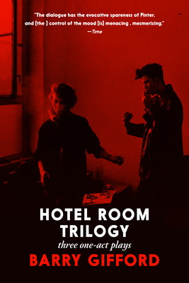 Hotel Room Trilogy: Three one-act plays