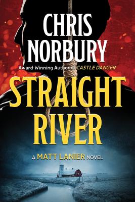 Straight River A Matt Lanier Novel