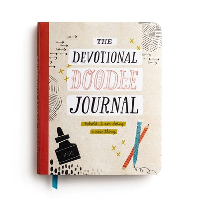 The Devotional Doodle Journal: Behold I am doing a new thing