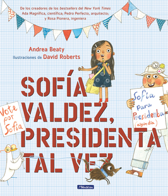 Image for Sofía Valdez, presidenta tal vez / Sofia Valdez, Future Prez (los Preguntones) (Spanish Edition)