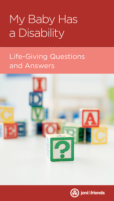 Image for My Baby Has a Disability: Life-Giving Questions and Answers