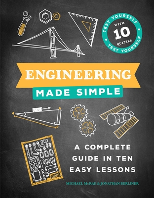 Image for Engineering Made Simple: A Complete Guide in Ten Easy Lessons