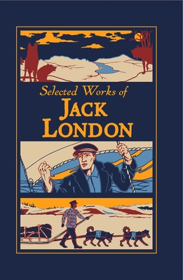 Selected Works of Jack London (Leather-bound Classics)
