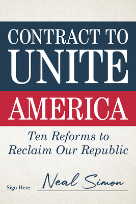 Contract to Unite America: Ten Reforms to Reclaim Our Republic