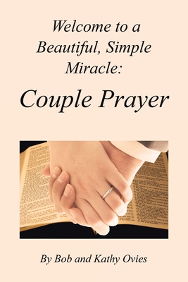Image for Welcome to a Beautiful, Simple Miracle: Couple Prayer Welcome to a Beautiful, Simple Miracle: Couple Prayer