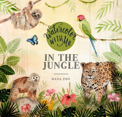 Image for Watercolor with Me in the Jungle