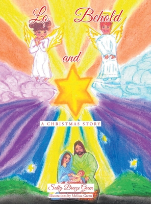 Lo and Behold: A Christmas Story