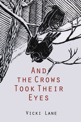 And the Crows Took Their Eyes