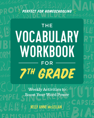 Vocabulary Workbook for 7th Grade: Weekly Activities to Boost Your Word Power
