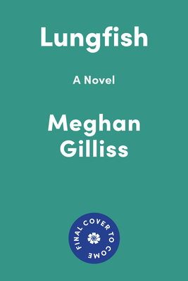 Image for Lungfish: A Novel Lungfish: A Novel