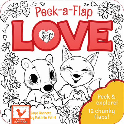 Peek-a-Flap Love (Children's Lift-a-Flap Board Book Gift for Little Valentines, Mother's & Father's Day, Birthdays, and More; Ages 1-5) (Peek-A-Flap Interactive Children's Board Book)