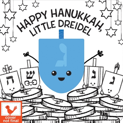 Image for Happy Hanukkah, Little Dreidel (Finger Puppet Board Book) (Children's Interactive Finger Puppet Board Book) Happy Hanukkah, Little Dreidel (Finger Puppet Board Book) (Children's Interactive Finger Puppet Board Book)