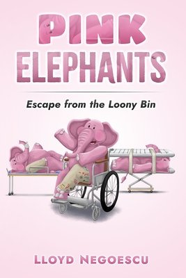 Pink Elephants: Escape from the Loony Bin