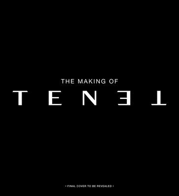 The Secrets of Tenet: Inside Christopher Nolan's Quantum Cold War Foreword by John David Washington, backword by Kenneth Branagh (Tenet Movie, Making of Tenet, Movie Books, Coffee Table Art Books)
