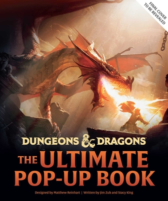 Dungeons & Dragons: The Ultimate Pop-Up Book (Reinhart Pop-Up Studio): (D&D Books) (Reinhart Studios)