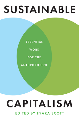 Sustainable Capitalism: Essential Work for the Anthropocene