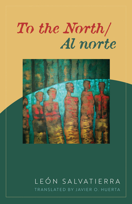 To the North/Al norte: Poems (New Oeste) (English and Spanish Edition)