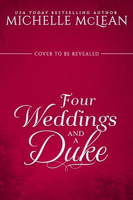 Four Weddings and a Duke