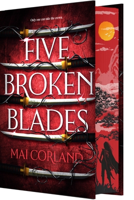 Five Broken Blades (Deluxe Limited Edition) (The Broken Blades, 1)