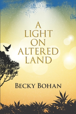 Light on Altered Land