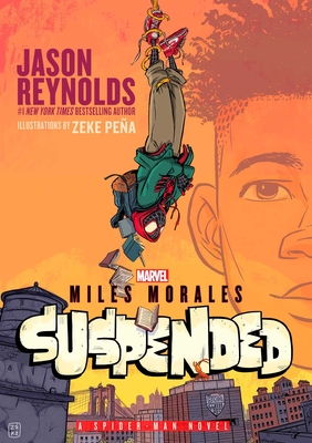 Miles Morales Suspended: A Spider-Man Novel (Reprint)