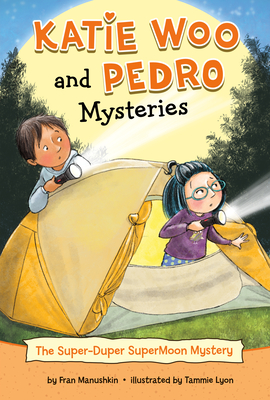 Image for The Super-duper Supermoon Mystery (Katie Woo and Pedro Mysteries) The Super-duper Supermoon Mystery (Katie Woo and Pedro Mysteries)