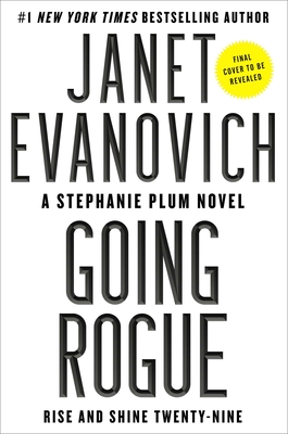 Going Rogue: Rise and Shine Twenty-Nine (29) (Stephanie Plum)
