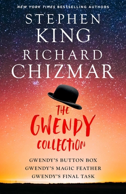 The Gwendy Trilogy: Gwendy's Button Box, Gwendy's Magic Feather, Gwendy's Final Task (Gwendy's Button Box Trilogy)