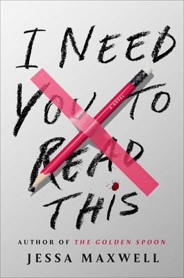 I Need You to Read This: A Novel