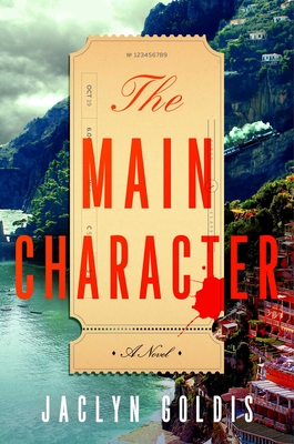The Main Character: A Novel