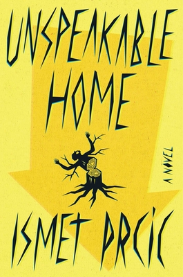 Unspeakable Home: A Novel